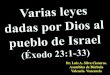 CONF. EXODO 23:1-33. (EX. No. 23). VARIAS LEYES DADAS POR DIOS AL PUEBLO DE ISRAEL