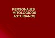 Personajes MitolóGicos Asturianos