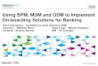 Using bpm, mdm and odm to implement on boarding solutions for banking - session 1228