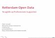 Slot Conferentie Presentatie SIA RAAK Rotterdam Open Data: Professionals Supported