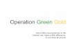 Operation Green Gold