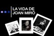 Vida de Joan Miró