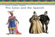Aztecs And The Spanish