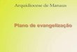 Plano de evangelização - Arquidiocese de Manaus