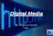 Digital media by mohamad matalka