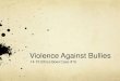 Violence Against Bullies