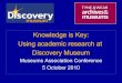 Knowledge is Key: Using academic research at Discovery Museum