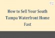 How to Sell Your South Tampa Waterfront Home Fast