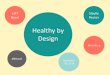 Healthy by Design