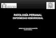 Patología Perianal: Enfermedad hemorroidal