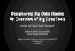 Deciphering Big Data Stacks:  An Overview of Big Data Tools
