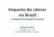 A Força da Mídia em Articulação com a Voz do Paciente - CÂncer no Brasil - Dr. Rafael Kaliks