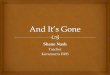Shane Nash - And It's Gone!