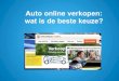 AutoVerkopenTips.nl | Auto verkopen via Marktplaats, ANWB of ikwilvanmijnautoaf.nl