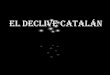 El declive Catalán