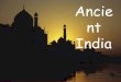 Ancient india presentation