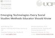 Emerging Technologies Every Social Studies Methods Educator Should Know: NCSS, 2014