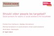 Pensions Core Course 2013: Should Older People be Targeted?