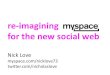 Re-imagining MySpace | Nick Love, Myspace and IGN Entertainment | iStrategy Sydney 2010