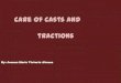Casts and tractions