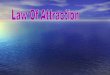 LAW OF ATTRACTION - Corp Intero 2011
