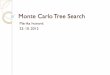 Monte carlo tree search