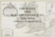 Histoire des îles britanniques (800-2014): Union et Désunion