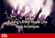 Build a brand that people love, with Brand archetypes