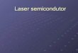 Laser semicondutor (bruno)
