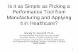Is It As Simple As Picking A Performance Tool From Manufacturing And Applying It In Healthcare