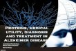 Proteins, medical utility, diagnosis and treatment in Alzheimer disease