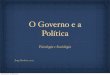 O Governo e a Política