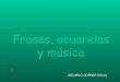 Frases Acuarelas Y Musica