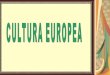 La cultura en europa