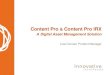 Content Pro & Content Pro IRX: A Digital Asset Management Solution