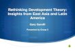 Rethinking development theory - Insights from East Asia and Latin America