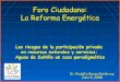 La Reforma Energética vs privatizacion del agua (fORO CIUDADANO 2008)