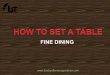 How to set a table- Fine Dining