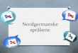 Nordgermanske språkene (North-Germanic languages)