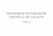 Os medios naturais de España e de Galicia
