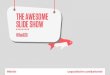 The Awesome Slide Show, over misleiding, reclame en meer
