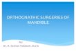 Pre-Surgical procedures in orthognathic surgeries of mandible