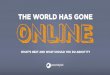 The world has gone online: What does this mean for Cinema?