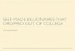 Self-Made Billionaires That Dropped Out of College