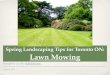 Landscaping tips for Toronto ON: Buying a lawnmower and mowing your lawn properly