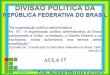 Ifes aula 17-organização-político-administrativa_e_divisão_regional_do_brasil