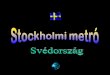 Svédország a Stockholmi Metró