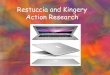 Restuccia & Kingery Action Research