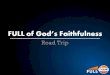 Full of God's Faithfulness | Road Trip