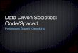 Bowdoin: Data Driven Socities 2014 - Code/Spaced 3/26/14